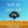 VSE SE UGLASI IN IZPOLNI - dopolnjena izdaja