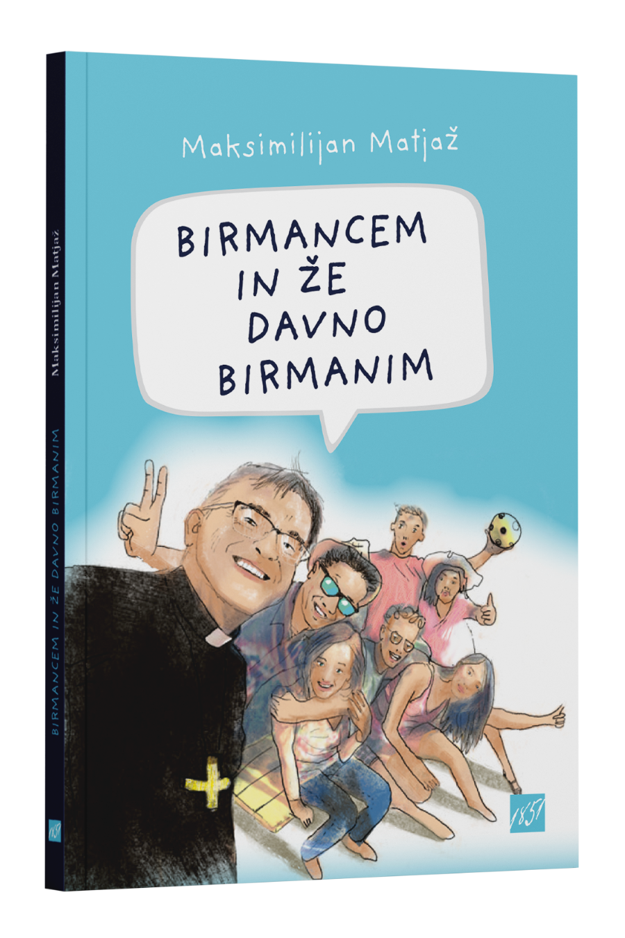 Matjaz Maksimilijan - Birmancem in že davno birmanim _ naslovnica BIRMANCEM IN ŽE DAVNO BIRMANIM